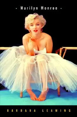 Marilyn Monroe: Životopis: Monroe Monroe: životopis - Marilyn Monroe: A Biography
