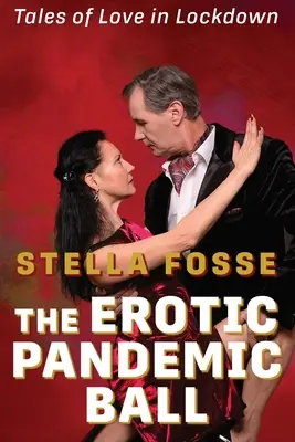 Erotický pandemický ples - The Erotic Pandemic Ball