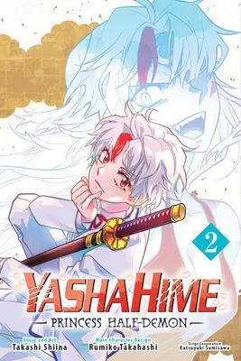 Yashahime: Princezna polodémonka, svazek 2 - Yashahime: Princess Half-Demon, Vol. 2
