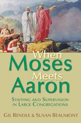 Když Mojžíš potká Árona: Personální zajištění a supervize ve velkých sborech - When Moses Meets Aaron: Staffing and Supervision in Large Congregations