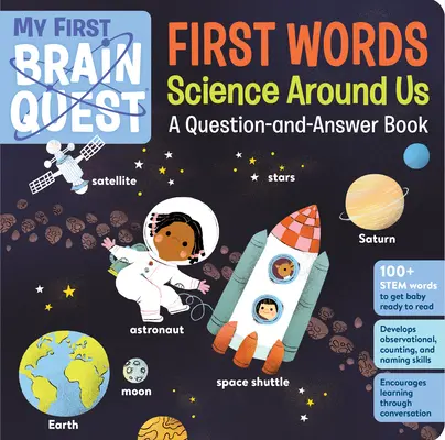 My First Brain Quest: První slova: Vědecké poznatky kolem nás: Knížka otázek a odpovědí - My First Brain Quest First Words: Science Around Us: A Question-And-Answer Book