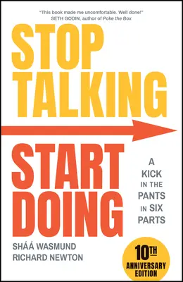 Přestaňte mluvit, začněte dělat - Stop Talking, Start Doing