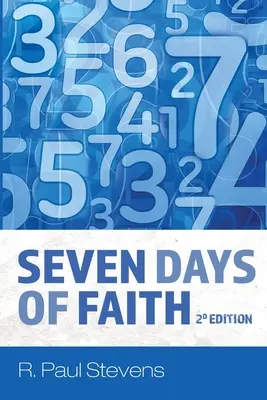 Sedm dní víry, 2. vydání - Seven Days of Faith, 2d Edition
