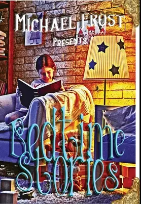Příběhy na dobrou noc: Michael Frost představuje - Bedtime Stories: Michael Frost Presents