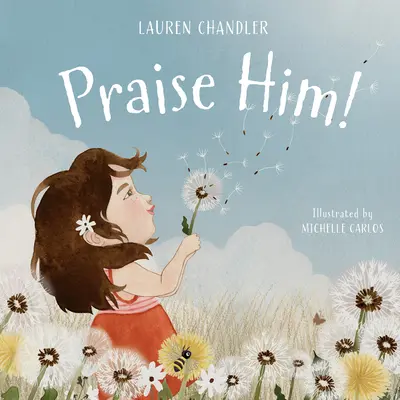 Chvalte ho! - Praise Him!
