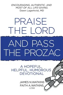 Chvalte Pána a podávejte prozac - Praise the Lord and Pass the Prozac