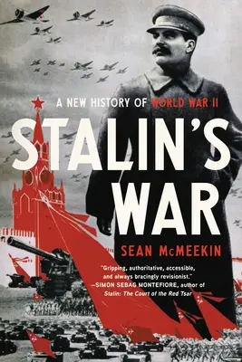 Stalinova válka: Nové dějiny druhé světové války - Stalin's War: A New History of World War II