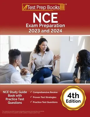 Příprava na zkoušky NCE 2023 a 2024: NCE Study Guide Book with Practice Test Questions [4. vydání]. - NCE Exam Preparation 2023 and 2024: NCE Study Guide Book with Practice Test Questions [4th Edition]