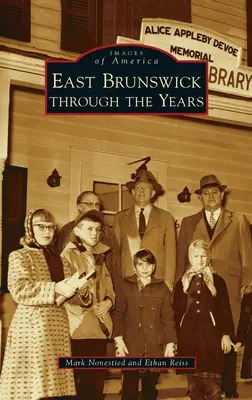 East Brunswick v průběhu let - East Brunswick Through the Years