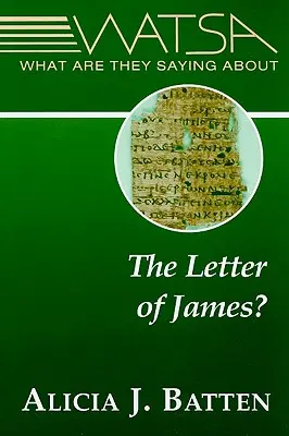 Co se říká o Jakubově listu? - What Are They Saying about the Letter of James?