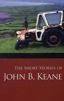 Povídky Johna B. Keana - The Short Stories of John B. Keane