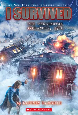 Přežil jsem lavinu ve Wellingtonu, 1910 (I Survived #22) - I Survived the Wellington Avalanche, 1910 (I Survived #22)