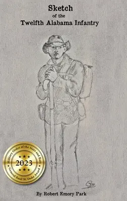 Skica dvanácté alabamské pěchoty - Sketch of the Twelfth Alabama Infantry