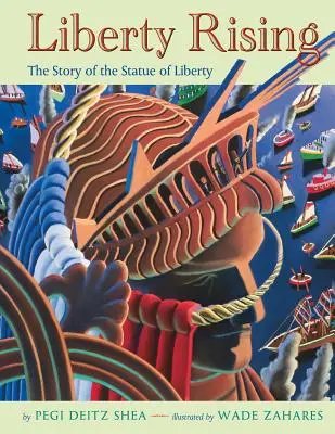 Liberty Rising (Vzestup svobody): Příběh Sochy svobody - Liberty Rising: The Story of the Statue of Liberty