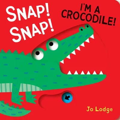 Snap! Snap! Jsem krokodýl! - Snap! Snap! I'm a Crocodile!