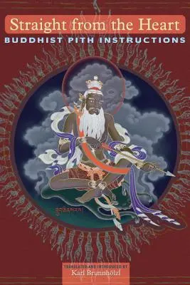 Přímo ze srdce: Buddhistické poučky z pithy - Straight from the Heart: Buddhist Pith Instructions