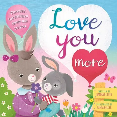 Miluji tě víc: Polstrovaná desková knížka - Love You More: Padded Board Book