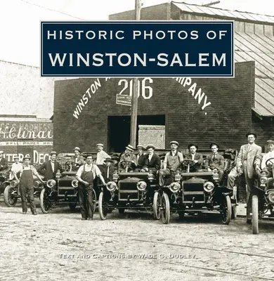 Historické fotografie Winston-Salemu - Historic Photos of Winston-Salem