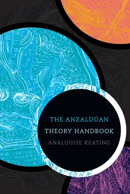 Příručka Anzaldanovy teorie - The Anzaldan Theory Handbook