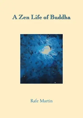 Zenový život Buddhy - A Zen Life of Buddha