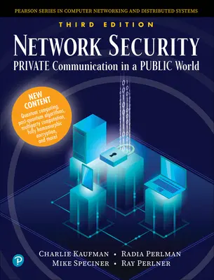 Bezpečnost sítí: Soukromá komunikace ve veřejném světě - Network Security: Private Communication in a Public World