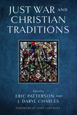 Spravedlivá válka a křesťanské tradice - Just War and Christian Traditions
