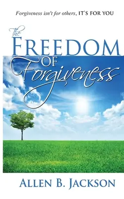 Svoboda odpuštění - The Freedom of Forgiveness