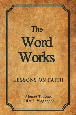 The Word Works: Lekce o víře - The Word Works: Lessons on Faith