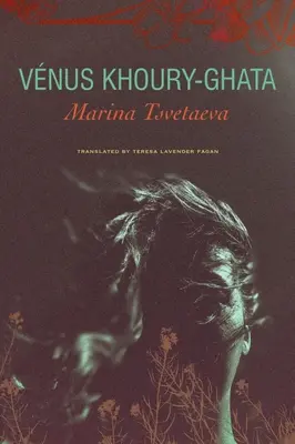 Marina Cvetajevová: Zemřít v Jelabugě - Marina Tsvetaeva: To Die in Yelabuga