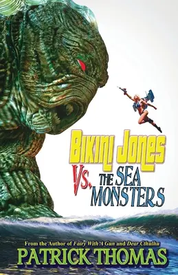 Bikini Jones vs. Mořské příšery - Bikini Jones Vs. The Sea Monsters