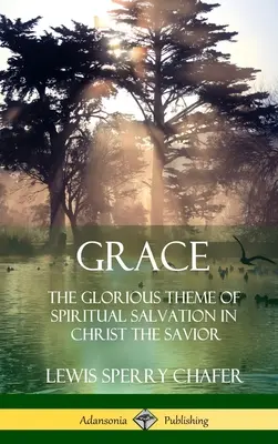 Milost: Grace: The Glorious Theme of Spiritual Salvation in Christ the Savior (Hardcover) - Grace: The Glorious Theme of Spiritual Salvation in Christ the Savior (Hardcover)