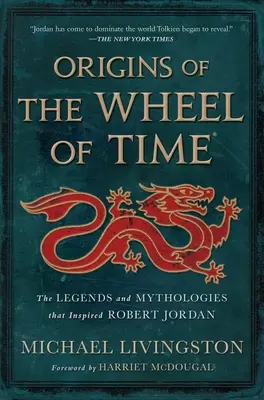 Počátky Kola času: Legendy a mytologie, které inspirovaly Roberta Jordana - Origins of the Wheel of Time: The Legends and Mythologies That Inspired Robert Jordan