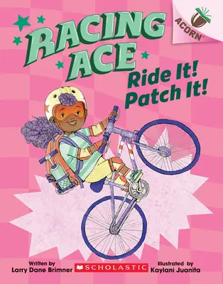 Jezdi! Patch It! (Závodní eso č. 3) - Ride It! Patch It!: An Acorn Book (Racing Ace #3)