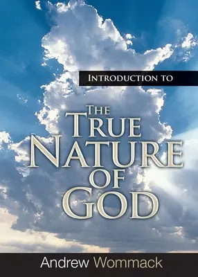 Úvod do pravé Boží podstaty - Introduction to the True Nature of God