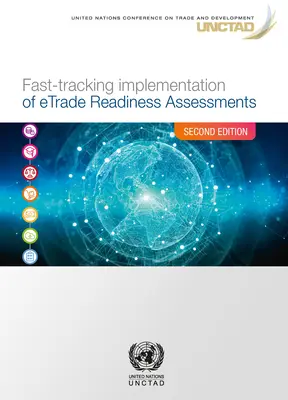 Urychlené provádění hodnocení připravenosti na elektronický obchod - Fast-Tracking Implementation of Etrade Readiness Assessments