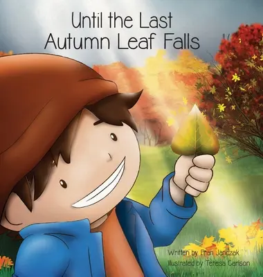 Dokud neopadá poslední podzimní list - Until the Last Autumn Leaf Falls