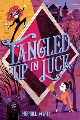 Zamotaná ve štěstí - Tangled Up in Luck