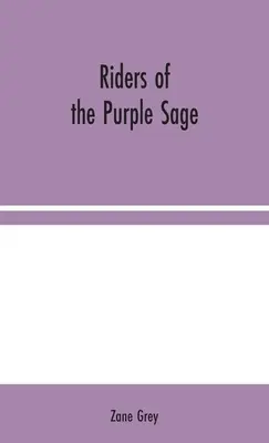 Jezdci z Purpurové šalvěje - Riders of the Purple Sage