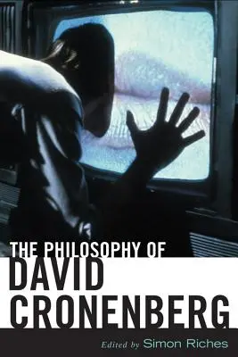 Filozofie Davida Cronenberga - The Philosophy of David Cronenberg