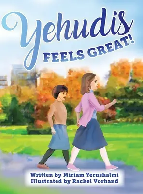 Jehudis se cítí skvěle! - Yehudis Feels Great!