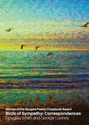 Ptáci sympatie: Korespondence - Birds of Sympathy: Correspondences