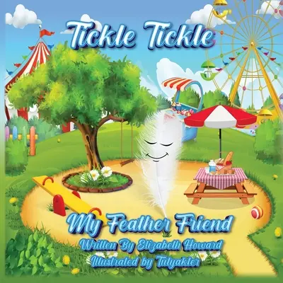 Lechtej mě, můj příteli z peří - Tickle Tickle My Feather Friend