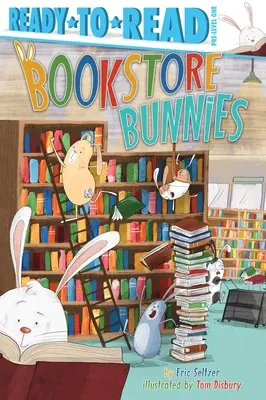 Zajíčci z knihkupectví: Kniha: Králíčci: Ready-To-Read Pre-Level 1 - Bookstore Bunnies: Ready-To-Read Pre-Level 1