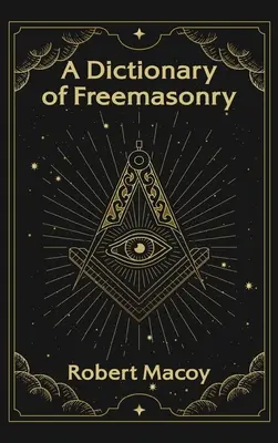 Slovník svobodného zednářství v pevné vazbě - Dictionary of Freemasonry Hardcover