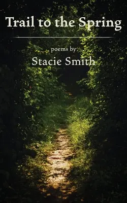 Stezka k prameni - Trail to the Spring