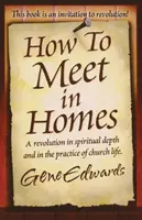 Jak se setkávat v domovech - How to Meet in Homes