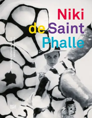 Niki de Saint Phalle: Retrospektiva - Niki de Saint Phalle: The Retrospective