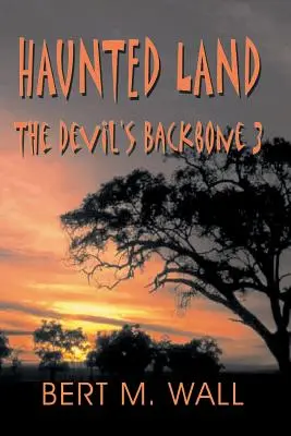 Strašidelná země: Ďáblova páteř 3 - Haunted Land: The Devil's Backbone 3