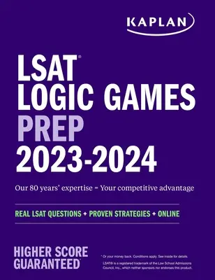 LSAT Logic Games Prep 2023: Reálné otázky pro LSAT + osvědčené strategie + online testování - LSAT Logic Games Prep 2023: Real LSAT Questions + Proven Strategies + Online