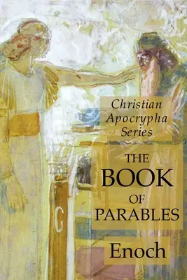 Kniha podobenství: R. Laurennes: Křesťanské apokryfy, řada - The Book of Parables: Christian Apocrypha Series